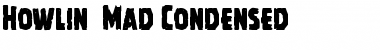 Download Howlin' Mad Condensed Font
