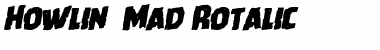 Howlin' Mad Rotalic Font
