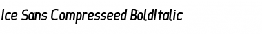 Ice Sans Compressed BoldItalic Font