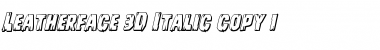 Leatherface 3D Italic Font