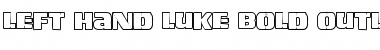 Left Hand Luke Bold Outline Font