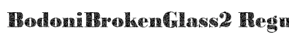 BodoniBrokenGlass2 Regular preview BodoniBrokenGlass2 Regular preview