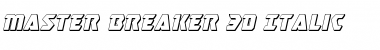 Master Breaker 3D Italic Font
