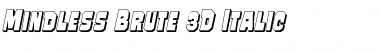 Mindless Brute 3D Italic Font