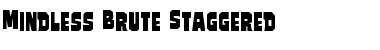 Download Mindless Brute Staggered Font