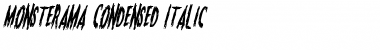 Monsterama Condensed Italic Condensed Italic Font