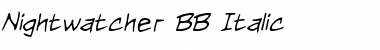 Nightwatcher BB Italic Font