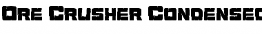 Download Ore Crusher Condensed Font