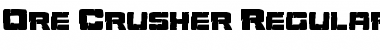 Ore Crusher Regular Font