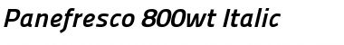 Panefresco 800wt Italic Font