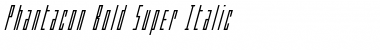 Phantacon Bold Super-Italic Bold Italic Font