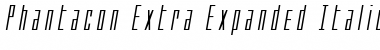 Download Phantacon Extra-Expanded Italic Font