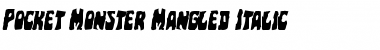 Pocket Monster Mangled Italic Font