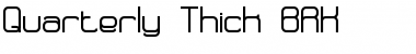 Quarterly Thick BRK Font