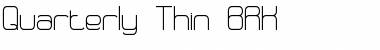 Quarterly Thin BRK Font
