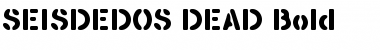 Download SEISDEDOS DEAD Font