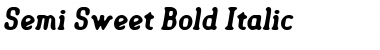 Semi-Sweet Bold-Italic Font