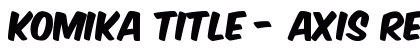 Komika Title - Axis Regular font free download