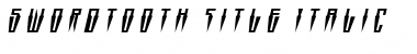Swordtooth Title Italic Font