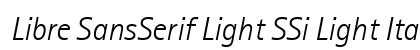 Libre SansSerif Light SSi Light Italic preview Libre SansSerif Light SSi Light Italic preview