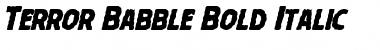 Download Terror Babble Bold Italic Font