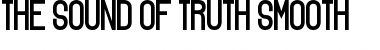 The Sound of Truth Font
