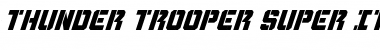 Thunder Trooper Super-Italic Italic Font