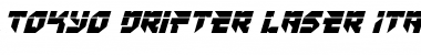 Tokyo Drifter Laser Italic Font