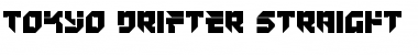Tokyo Drifter Straight Regular Font