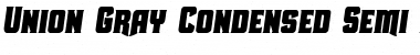 Union Gray Condensed Semi-Italic Condensed Semi-Italic Font