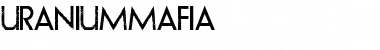 URANIUM MAFIA Regular Font