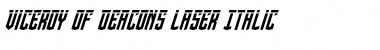 Viceroy of Deacons Laser Italic Font