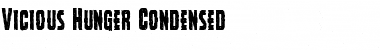 Vicious Hunger Condensed Font