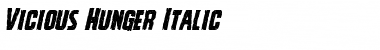 Vicious Hunger Italic Font