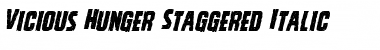 Download Vicious Hunger Staggered Italic Font