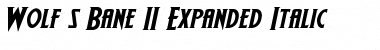 Wolf's Bane II Expanded Italic Expanded Italic Font