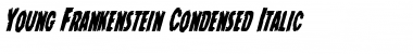 Young Frankenstein Condensed Italic Condensed Italic Font