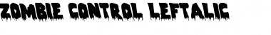Zombie Control Leftalic Italic Font