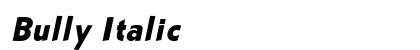 Bully Italic Preview