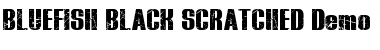 BLUEFISH SCRATCHED Demo Font
