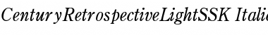 CenturyRetrospectiveLightSSK Italic Font
