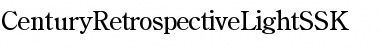 CenturyRetrospectiveLightSSK Regular Font