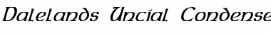 Dalelands Uncial Condensed Italic
