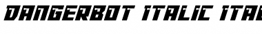 Dangerbot Italic Italic Font