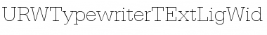 URWTypewriterTExtLigWid Regular Font