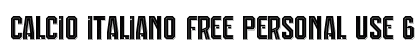 Calcio Italiano Free Personal Use 6 Regular Font Preview