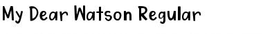 My Dear Watson Regular Font
