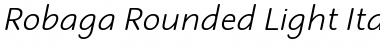 Robaga Rounded Light Italic Font