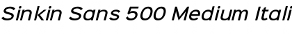 Sinkin Sans 500 Medium Italic Regular