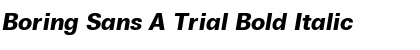 Boring Sans A Trial Bold Italic Font